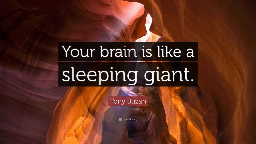your brain is like a sleeping giant - quote
